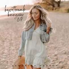 Heartbreak Hangover - EP by Samantha Harvey album reviews, ratings, credits