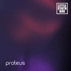 Proteus - Single by LittleSynthBox album reviews, ratings, credits
