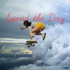 Spend the Day Song Lyrics