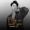 Mong Em Bình Yên (Remix) - Single album lyrics, reviews, download