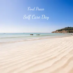 Self Care Day - EP by Find Peace album reviews, ratings, credits