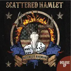Hillbilly Harmony (Deluxe Edition) - EP by Scattered Hamlet album reviews, ratings, credits