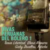 Divas Peruanas del Bolero, Vol.1 album lyrics, reviews, download