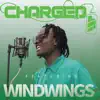 Charged Up Freestyle (feat. Windwings) - Single album lyrics, reviews, download