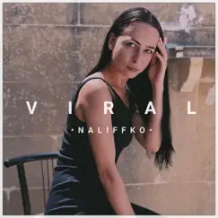 Viral - Single by Naliffko album reviews, ratings, credits
