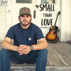 Small Town Love Song Lyrics