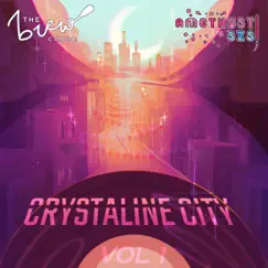 Crystaline City, Vol. 1 (Amethyst-szs Original) - EP by The Brew Canoe album reviews, ratings, credits