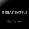 Great Battle - Single album lyrics, reviews, download
