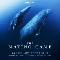 The Mating Game - Oceans: Out of the Blue (Original Television Soundtrack) by Tom Howe album reviews, ratings, credits