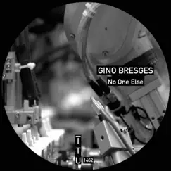 No One Else - Single by Gino Bresges album reviews, ratings, credits