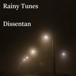 Rainy Tunes for sleep, relaxation and meditation - Single by Dissentan album reviews, ratings, credits