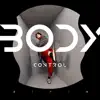 Body Control - Single album lyrics, reviews, download