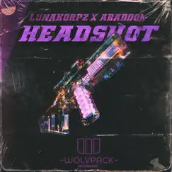 HEADSHOT - Single by LunaKorpz & Abaddon album reviews, ratings, credits