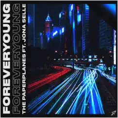 Forever Young - Single by The Paperplanes & Jona Selle album reviews, ratings, credits