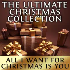 The Ultimate Christmas Collection (All I Want for Christmas Is You) by Radio Experiences album reviews, ratings, credits