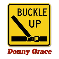 Buckle Up - Single by Donny Grace album reviews, ratings, credits