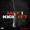 May I Kick It? - Single album lyrics, reviews, download