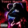 Tobey Maguire - Single album lyrics, reviews, download