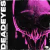 Deadeyes (Call Me Sleeper Remix) - Single album lyrics, reviews, download