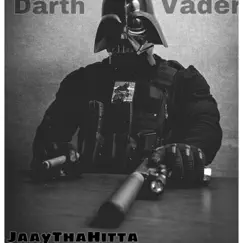 Darth Vader - Single by Jaaythahitta album reviews, ratings, credits