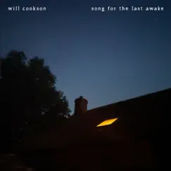 Song for the Last Awake - Single by Will Cookson album reviews, ratings, credits