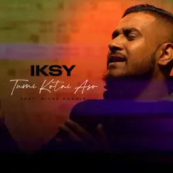 Tumi Kotai Aso - Single by Iksy & Bilal Shahid album reviews, ratings, credits