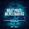 Beat Pras Mercenarias song lyrics