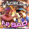Jacked N' Sad album lyrics, reviews, download