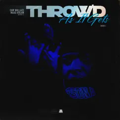 Throw'd As It Gets (Remix) - Single by Cam Wallace & Maxo Kream album reviews, ratings, credits