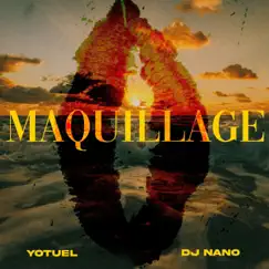 Maquillage (feat. DJ Nano) - Single by Yotuel album reviews, ratings, credits