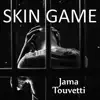 Skin Game - Single album lyrics, reviews, download