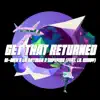 Get That Returned (feat. Lil Roudy) - Single album lyrics, reviews, download