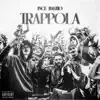 Trappola - Single album lyrics, reviews, download