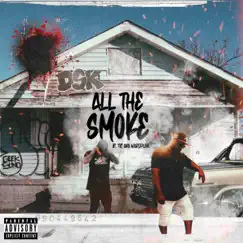 All the smoke (feat. TIC AKA WORDPLAY) - Single by Statik the loc album reviews, ratings, credits