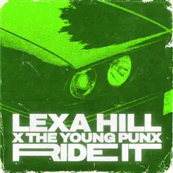 Ride It - Single by Lexa Hill & The Young Punx album reviews, ratings, credits