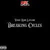 Breaking Cycles - Single album lyrics, reviews, download