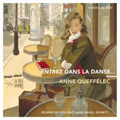 Entrez dans la danse... by Anne Queffélec album reviews, ratings, credits