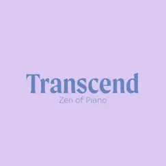 Transcend - Single by Zen of Piano album reviews, ratings, credits