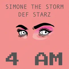 4 Am - Single by Simone The Storm album reviews, ratings, credits