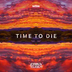Time to Die (Extended Mix) Song Lyrics