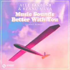 Music Sounds Better with You (Voost Remix) - Single by Alle Farben & Keanu Silva album reviews, ratings, credits