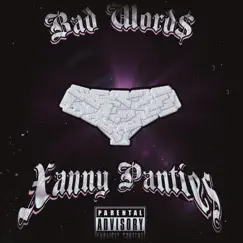 Xanny Panties - Single by Bad Word$ album reviews, ratings, credits
