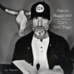 Turn the Page - Single by Jason Waggoner album reviews, ratings, credits