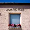 Love and Hope - Single album lyrics, reviews, download