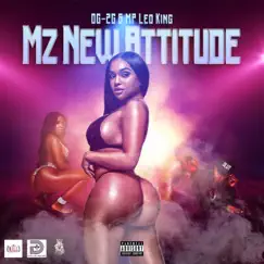 Mz. New Attitude - Single by OG-2G & MP Leo King album reviews, ratings, credits