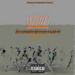 Slide! (feat. Billionaire BossyLee) Song Lyrics