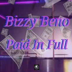 Paid in Full - Single by Bizzy Beno album reviews, ratings, credits