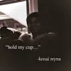 Hold My Cup - Single album lyrics, reviews, download