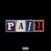 Pain! (feat. Neaux) - Single album lyrics, reviews, download