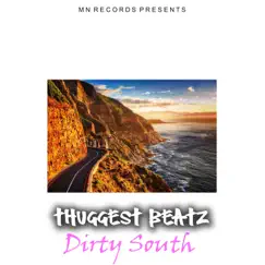 Dirty South - Single by Thuggest Beatz album reviews, ratings, credits
